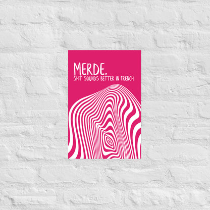 POSTER MERDE I PINK I MEHRERE VARIANTEN